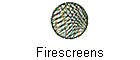 Firescreens