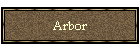Arbor