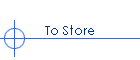 To Store